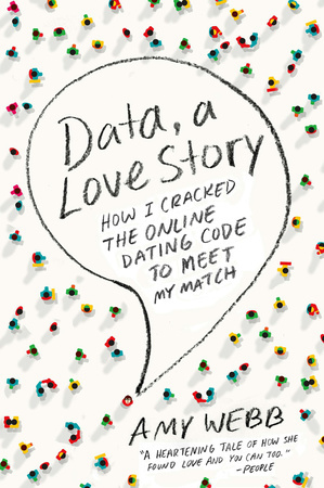 DATA: A LOVE STORY by Amy Webb is a Memoir Landmark Title on Book Country.