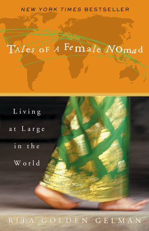 TALES OF A FEMALE NOMAD by Rita Golden Gelman is a Travel Landmark Title on Book Country.