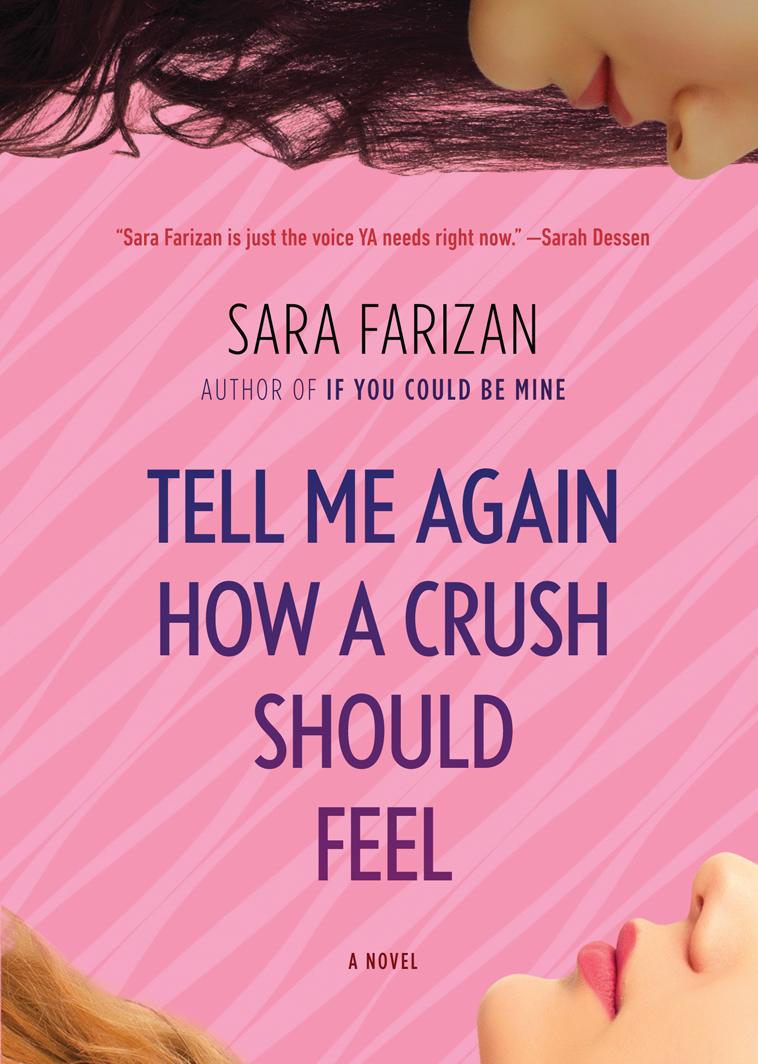 TELL ME AGAIN HOW A CRUSH SHOULD FEEL by Sara Farizan is a Landmark Young Adult Title on Book Country.
