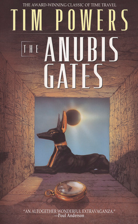 THE ANUBIS GATES by Tim Powers is a Fantasy Landmark Title on Book Country.