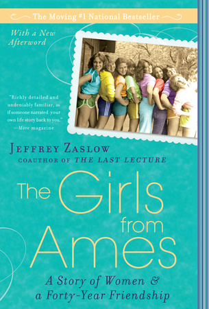 THE GIRLS FROM AMES by Jeffrey Zaslow is a Narrative Nonfiction Landmark Title on Book Country.