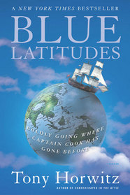 BLUE LATITUDES by Tony Horwitz is a Travel Landmark Title on Book Country.