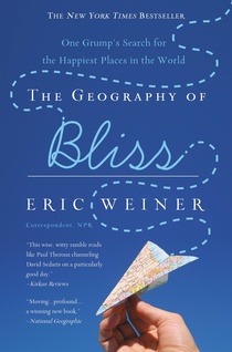 THE GEOGRAPHY OF BLISS by Eric Weiner is a Travel Landmark Title on Book Country.