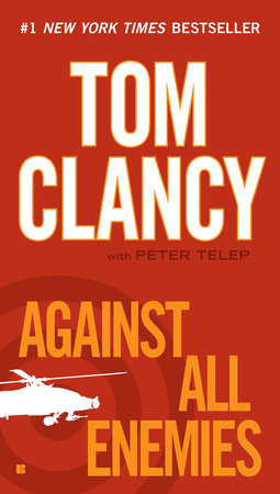 AGAINST ALL ENEMIES by Tom Clancy is a Landmark Military Thriller on Book Country.